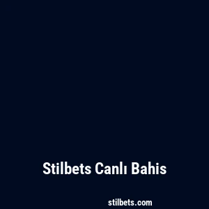 Stilbets Canlı Bahis